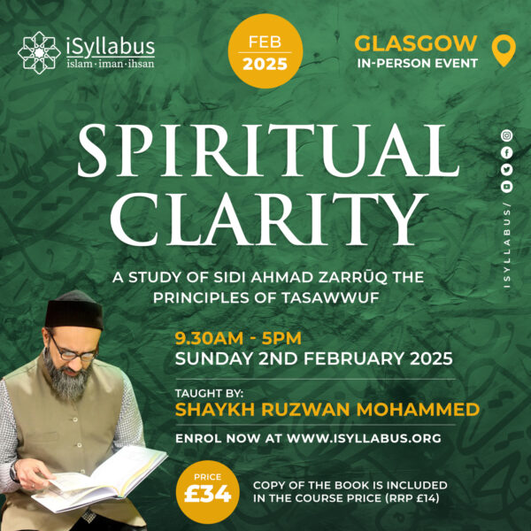 Spiritual Clarity - A study of Sidi Ahmad Zarrūq The Principles of Tasawwuf (In Person) - Image 2